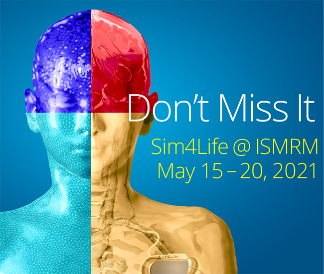 Sim4Life at 2021 ISMRM Annual Meetimng.